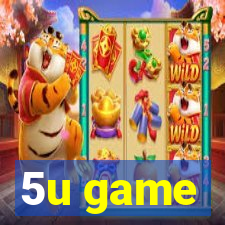 5u game